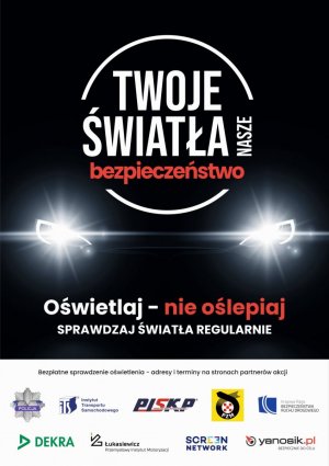 Plakat akcji Twoje światła nasze bezpieczeństwo